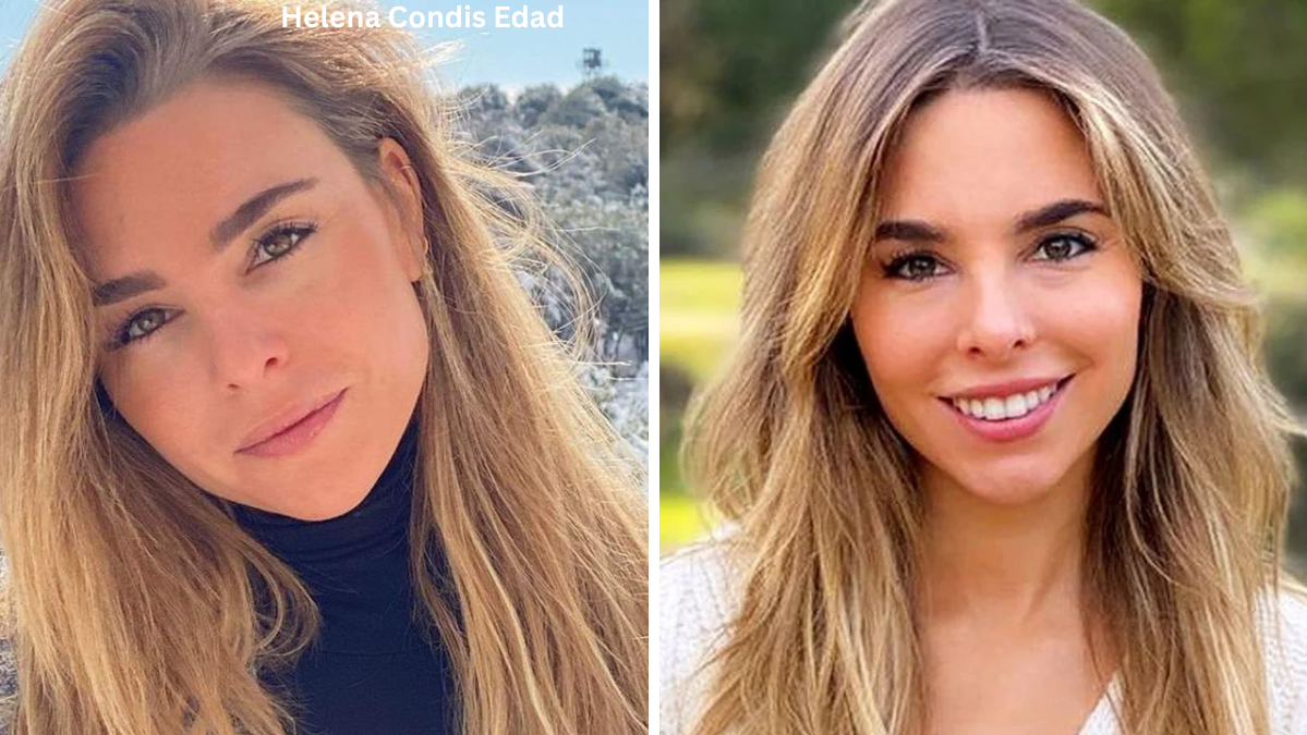 Helena Condis Edad Helena Condis Edad