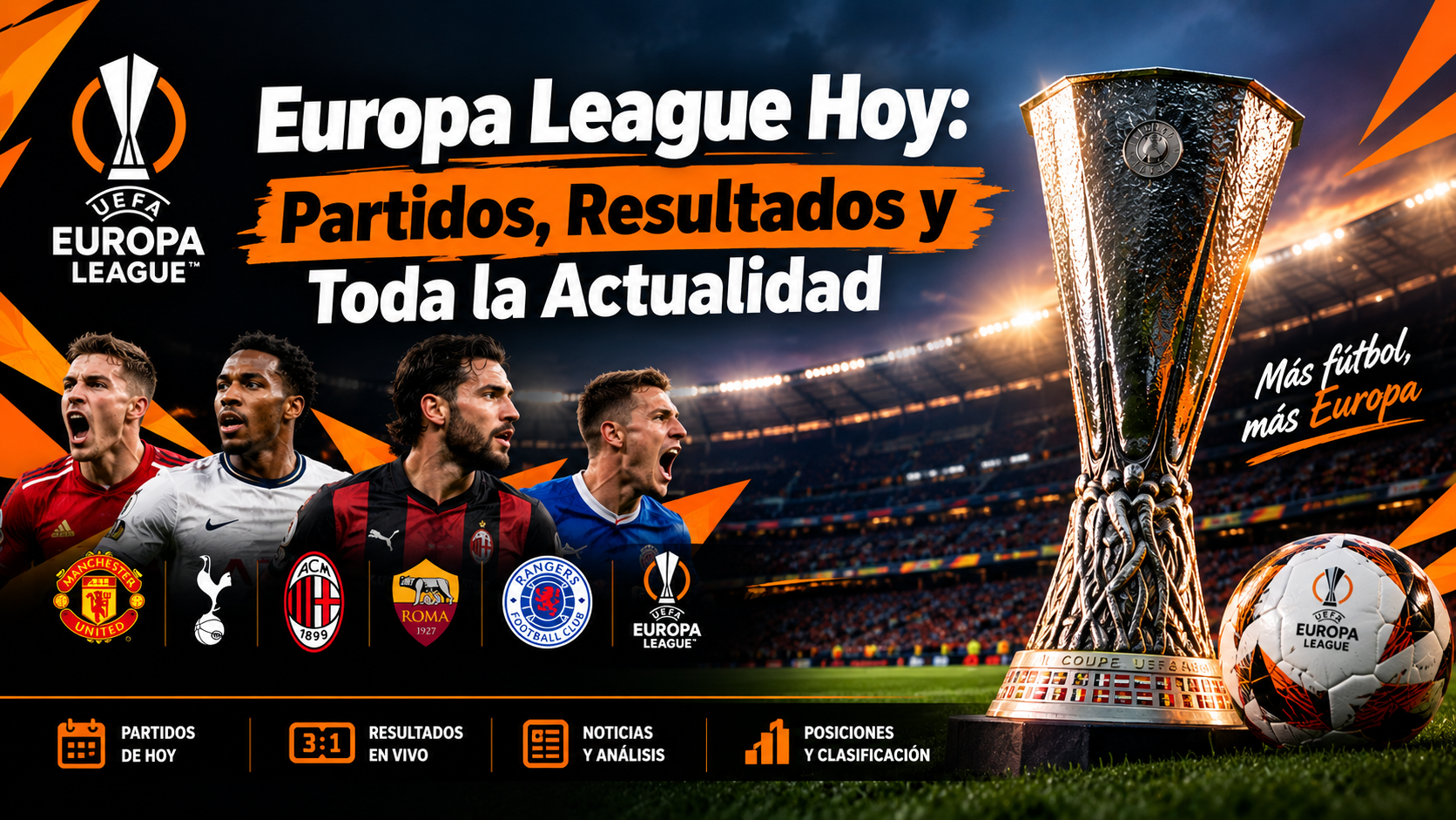 Europa League Hoy: Partidos, Resultados y Toda la Actualidad